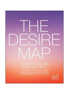 Buy The Desire Map : A Guide To Creating Goals With Soul paperback english - 1 January 2014 in UAE