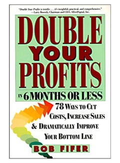 Buy Double Your Profits Paperback English by Bob Fifer - 31/May/1995 in UAE