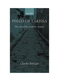 Buy Philo Of Larissa: The Last Of The Academic Sceptics hardcover english - 7 June 2001 in UAE