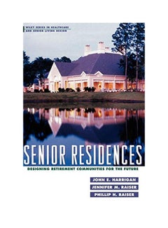 Buy Senior Residences: Designing Retirement Communities For The Future hardcover english - 2 April 1998 in UAE