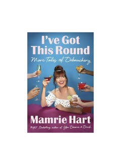 اشتري I've Got This Round : More Tales Of Debauchery hardcover english - 08-Feb-18 في الامارات