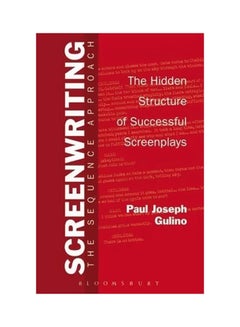 اشتري Screenwriting: The Sequence Approach paperback english - 17-Jun-04 في الامارات