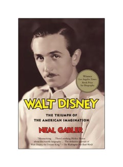 Buy Walt Disney : The Triumph Of The American Imagination Paperback English by Neal Gabler - 9 October 2007 in UAE