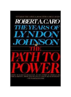 اشتري The Year Of Lyndon Johnson: The Path To Power Paperback English by Robert A. Caro في الامارات