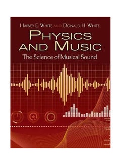 Buy Physics And Music: The Science Of Musical Sound paperback english - 18 June 2014 in UAE