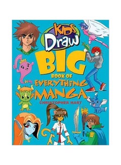 Buy Kids Draw Big Book Of Everything Manga paperback english - 2 April 2009 in UAE