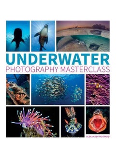 اشتري Underwater Photography Masterclass Paperback في الامارات