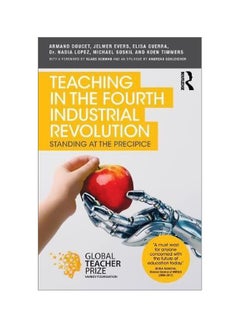 اشتري Teaching In The Fourth Industrial Revolution: Standing At The Precipice paperback english - 25 February 2018 في الامارات