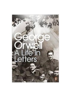 اشتري George Orwell: A Life In Letters paperback english - 22 June 2011 في الامارات