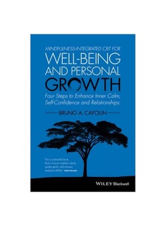 اشتري Mindfulness-Integrated CBT For Well-Being And Personal Growth: Four Steps To Enhance Inner Calm, Self-Confidence And Relationships Paperback في الامارات