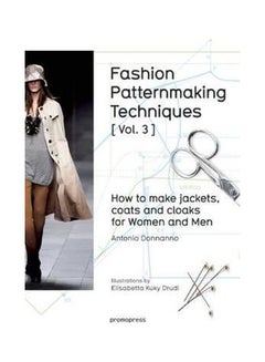 Buy Fashion Patternmaking Techniques: How To Make Jackets, Coats And Cloaks For Women And Men Volume 3 paperback english - 1/Dec/16 in UAE