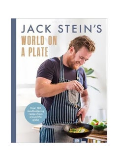 Buy Jack Stein's World On A Plate: Over 100 Mouthwatering Recipes From Across The Globe hardcover english - 14/Aug/18 in UAE