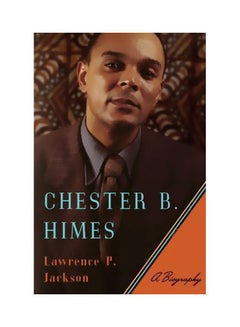 Buy Chester B. Himes: A Biography hardcover english - 25/Jul/17 in UAE