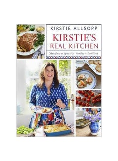 اشتري Kirstie's Real Kitchen : Simple Recipes For Modern Families Hardcover في الامارات