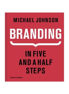 Buy Branding : In Five And A Half Steps hardcover english - 15/Nov/16 in UAE