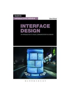 Buy Basics Interactive Design: Interface Design : An Introduction To Visual Communication In UI Design Paperback English by Dave Wood - 27-Mar-2014 in Egypt