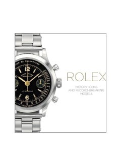 Buy Rolex : History, Icons And Record-breaking Models hardcover english - 28/May/15 in UAE