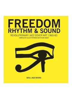 اشتري Freedom, Rhythm And Sound: Revolutionary Jazz Cover Art 1960-78 paperback english - 6/Oct/17 في الامارات