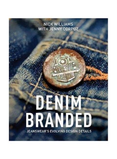 Buy Denim Branded: Jeanswear's Evolving Design Details hardcover english - 15/Oct/18 in UAE