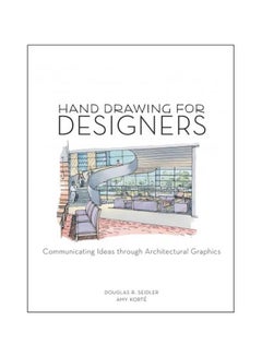 اشتري Hand Drawing For Designers: Communicating Ideas Through Architectural Graphics Paperback English by Amy Korte - 1 March 2010 في مصر