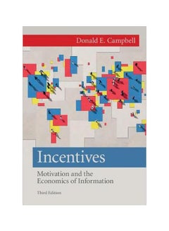 Buy Incentives: Motivation And The Economics Of Information Paperback English by Donald E. Campbell - 6 March 2013 in Egypt