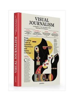 Buy Visual Journalism: Infographics From The World's Best Newsrooms And Designers hardcover english - 7 November 2017 in UAE