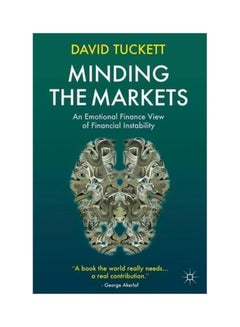 Buy Minding The Markets: An Emotional Finance View Of Financial Instability Hardcover English by David Tuckett - 27 May 2011 in Egypt