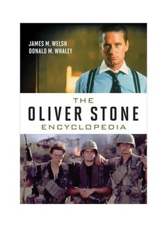 اشتري The Oliver Stone Encyclopedia Hardcover English by James M. Welsh - 15 November 2012 في الامارات