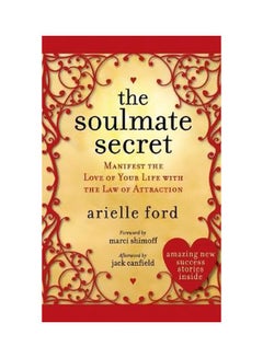 اشتري The Soulmate Secret : Manifest The Love Of Your Life With The Law Of Attraction Paperback في الامارات