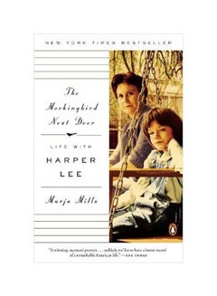 Buy The Mockingbird Next Door: Life With Harper Lee Paperback English by Marja Mills - 30-06-2015 in UAE