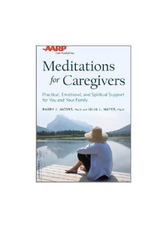 Buy Meditations For Caregivers Paperback English by Barry J. Jacobs - 42579 in UAE