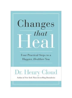 Buy Changes That Heal : Four Practical Steps To A Happier, Healthier You paperback english - 03-07-2018 in UAE