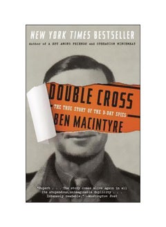 Buy Double Cross: The True Story Of The D-day Spies Paperback English by Ben Macintyre - 14-05-2013 in UAE