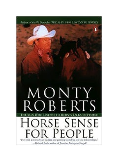 اشتري Horse Sense For People: The Man Who Listens To Horses Talks To People Paperback في الامارات