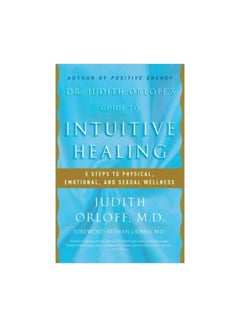 Buy Dr. Judith Orloff's Guide To Intuitive Healing paperback english - 06-03-2001 in UAE