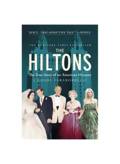 اشتري The Hiltons: The True Story Of An American Dynasty Paperback English by J. Randy Taraborrelli - 21-04-2015 في الامارات