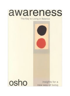 Buy Awareness : The Key Of Living In Balance Paperback English by Osho - 01-03-2002 in UAE