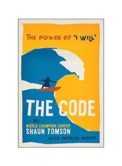 Buy The Code : The Power Of "I Will" hardcover english - 12-08-2013 in UAE