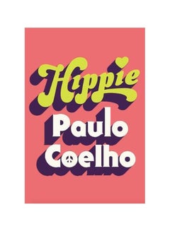 Buy Hippie Paperback English by Paulo Coelho - 25-09-2018 in UAE