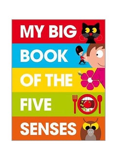 Buy My Big Book Of The Five Senses Hardcover English by Patrick George - 01-04-2014 in UAE