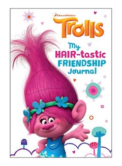 Buy My Hair-Tastic Friendship Journal (Dreamworks Trolls) hardcover english - 42640 in UAE