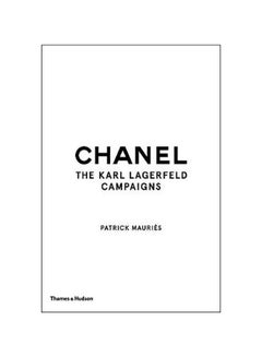 Buy Chanel : The Karl Lagerfeld Campaigns Paperback English by Patrick Mauries - 27 September 2018 in UAE