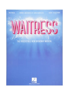 Buy Waitress - Vocal Selections: The Irresistible New Broadway Musical paperback english - 01-Nov-16 in UAE