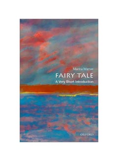 اشتري Fairy Tale: A Very Short Introduction Paperback الإنجليزية by Marina Warner في الامارات