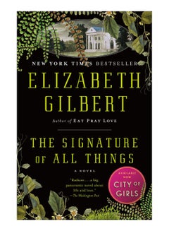 Buy The Signature Of All Things Paperback English by Elizabeth Gilbert - 24-Jun-14 in UAE