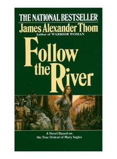 اشتري Follow The River paperback english - 12-Nov-86 في الامارات