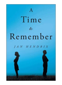 Buy A Time To Remember Paperback English by Jan Hendrix - 04-May-18 in UAE