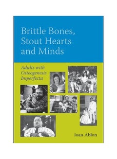 Buy Brittle Bones, Stout Hearts And Minds: Adults With Osteogenesis Imperfecta Paperback English by Joan Ablon - 8 April 2009 in Egypt