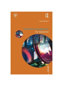 اشتري Production Management For Television paperback english - 15-Apr-09 في الامارات