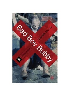 اشتري Bad Boy Bubby Paperback English by Gabrielle Murray - 02-Dec-13 في الامارات